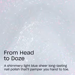OPI Infinite Shine From Head to Doze | Sheer Pastel Sky Blue Shimmer Long Wear Gel Like Nail Polish | OPI'm Dreaming Collection