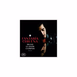 Santiago Heitz  Hugo Llanos Campos Fantasa Chilena CD (2022) NEW