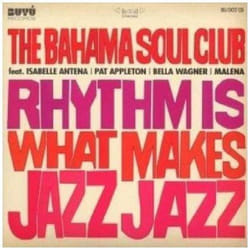 Alive AG Rhythm Is What Makes Jazz Jazz CD Pop Bahama Soul Club, The