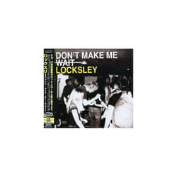 Locksley : Dont Make Me Wait CD