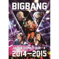 Bigbang Japan Dome Tour 2014 2015  X