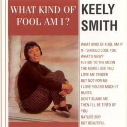 Jasmine Records Keely SMITH - What Kind Of Fool Am I? CD