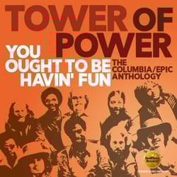Cherry Red Records Tower Of Power: You Ought To Be Havin’ Fun, The Columbia / Epic Anthology Jazz
