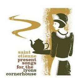 Cherry Red Records SAINT ETIENNE PRESENTS SONGS FOR THE LYONS CORNERHOUSE