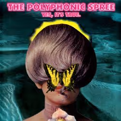 Cherry Red Records Yes, It’s True, CD, Polyphonic Spree (The), 200 g
