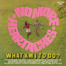 Cherry Red Records No More Heartaches / What Am I To Do? Various Artists