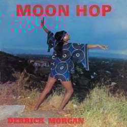 Cherry Red Records Derrick Morgan: Moon Hop, Expanded Edition Reggae