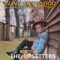 Cherry Red Records Lee ‘Scratch’ Perry & The Upsetters: Clint Eastwood/Many Moods Of The Upsetters, Expanded Edition, Reggae, ...