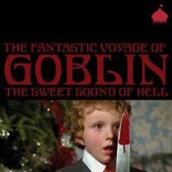 Cherry Red Records The Fantastic Voyage Of Goblin