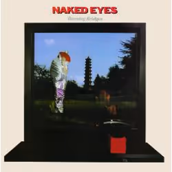 Cherry Red Records Burning Bridges, CD, Naked Eyes, 200 g
