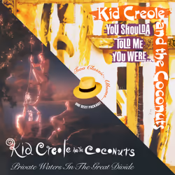 Cherry Red Records Kid Creole & The Coconuts: Private Waters In The Great Divide / You Shoulda Told Me You Were (Expanded Edi ...