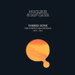 Cherry Red Records Nucleus (& Ian Carr): Torrid Zone The Vertigo Recordings 1970-1975, 6CD Remastered Clamshell Box Set, Rock ...