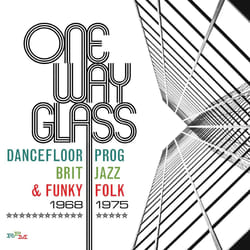 Cherry Red Records One Way Glass: Dancefloor Prog, Brit Jazz & Funky Folk 1968-1975 Rock Various Artists