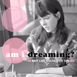 Cherry Red Records Am I Dreaming? 80 Brit Girl Sounds Of The 60s, Various Artists, Physical media, Adult