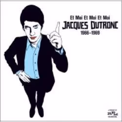 Cherry Red Records Et Moi Et Moi Et Moi – Jacques Dutronc 1966-1969, Jacques Dutronc, 200 g