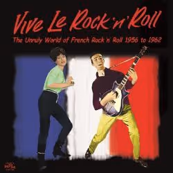 Cherry Red Records Vive Le Rock ‘N’ Roll: The Unruly World Of French Rock ‘N’ Roll 1956-1962, Physical media, Adult