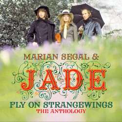 Cherry Red Records Fly On Strangewings: The Anthology Folk Marian Segal & Jade
