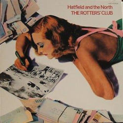 Cherry Red Records Hatfield & The North: The Rotters’ Club