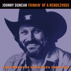 Cherry Red Records Johnny Duncan: Thinkin’ of a Rendezvous: Columbia Country Hits 1969-1980, CD, CD, Johnny Duncan, 200 g