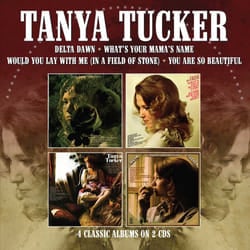 Cherry Red Records Tanya Tucker: Delta Dawn / What’s Your Mama’s Name Would You Lay With Me (In A Field Of Stone) / You Are So Beautiful Country
