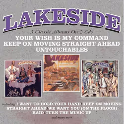 Cherry Red Records Lakeside: Your Wish Is My Command / Keep On Moving Straight Ahead / Untouchables, 3 Classic Albums On 2 CD ...