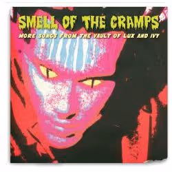 Cherry Red Records Smell Of The Cramps – More songs from the vault of lux ivy, Various Artists, 200 g