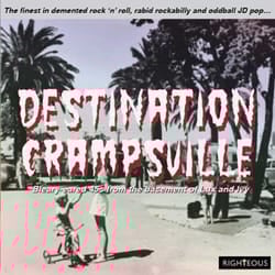 Cherry Red Records Destination Crampsville: The Finest In Demented Rock’N’Roll, Rabid Rockabilly And Oddball JD Pop… Various Artists