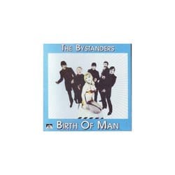 Bystanders the  Birth of Man CD