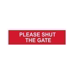 Scan Please Shut The Gate - PVC 200 x 50mm SCA5250