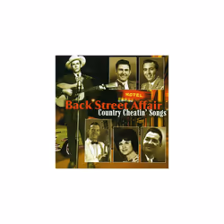 Back Street Affair Country Cheatin Songs CD (2005)