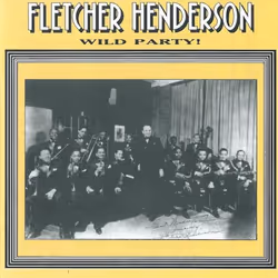 Proper Wild Party!, Jazz, CD, Fletcher Henderson, 1 discs, 04/03/2013, 1. Hocus Pocus 2. Phantom Fantasie 3. Harlem Madness 4 ...