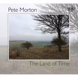 Proper The Land Of Time, Folk, CD, Pete Morton, 1 discs, 09/10/2015, 14.2 cm