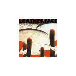 Leatherface  Mush CD