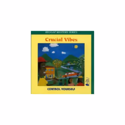 Crucial Vibes  Control Yourself CD