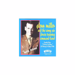 Glenn Miller and The Army Air Forces Training Command Band  Moon Dreams CD