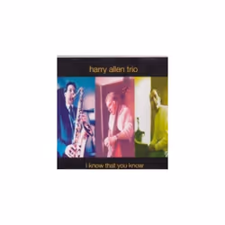 Harry Allen  I Know That You Know CD (1995)
