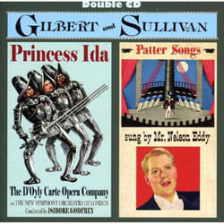 Gilbert & Sullivan:Princess Ida & Patter Songs