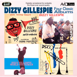 Four Classic Albums (Dizzy Gillespie At Newport / Dizzy And Strings / Dizzy Gillespie World Statesman / Gene Norman Presents ...