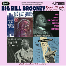 Four Classic Albums Plus [Big Bill's Blues / Big Bill Broonzy Sings The Blues / Folk Blues / The Blues]