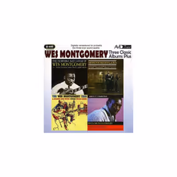 Three Classic Albums Plus [The Wes Montgomery Trio / Montgomeryland / The Incredible Jazz Guitar]