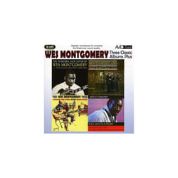 Three Classic Albums Plus [The Wes Montgomery Trio / Montgomeryland / The Incredible Jazz Guitar]