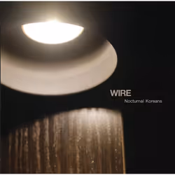 Wire-Nocturnal Koreans -