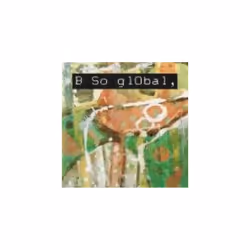 B So Global - B So Global CD