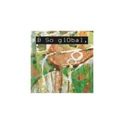 B So Global - B So Global CD