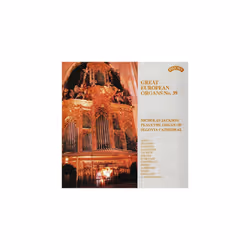 Nicholas Jackson Great European Organs No. 39 CD (2000)