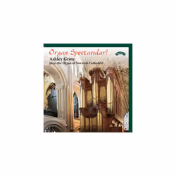 Ashley Grote Organ Spectacular! CD (2016)