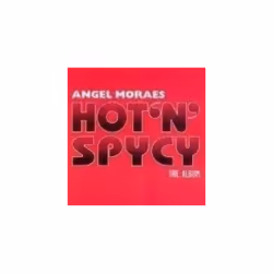 Angel Moraes  Hot N Spicy-The Album CD