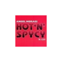 Angel Moraes  Hot N Spicy-The Album CD