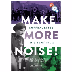 Make More Noise - Suffragettes In Silent Film DVD [2015]
