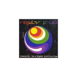 Regular Fries  Blue Print for a Higher Civilisation CD